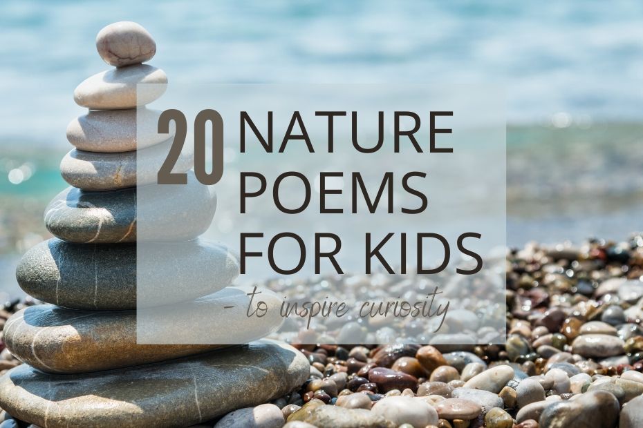 20 Nature Poems for Kids - to inspire curiosity - Pale Blue Marbles