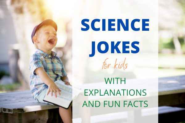 Science jokes for curious kids with explanations and fun facts