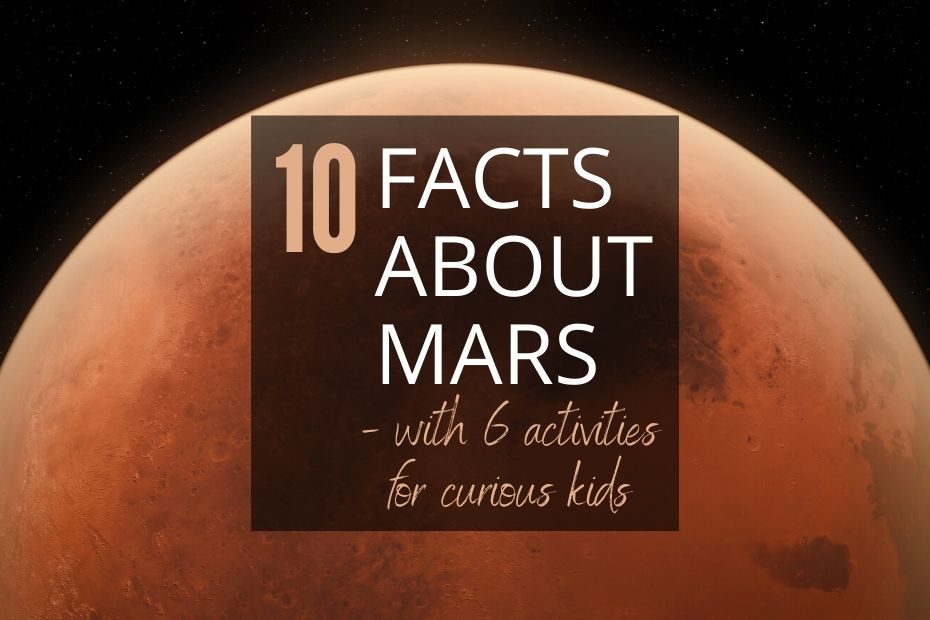 10 facts about Mars with activities for kids